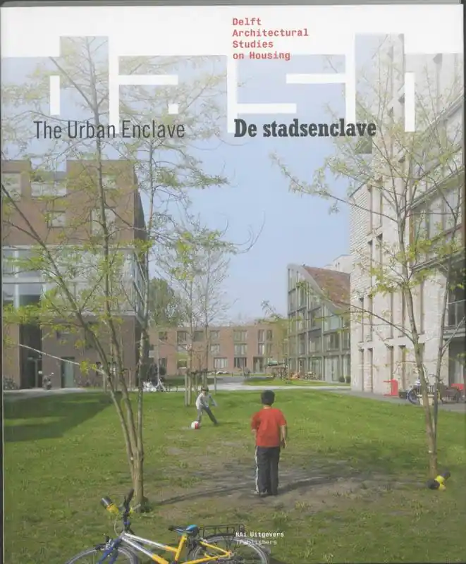 De stadsenclave/The Urban Enclave / 1st Edition Betaalbaar