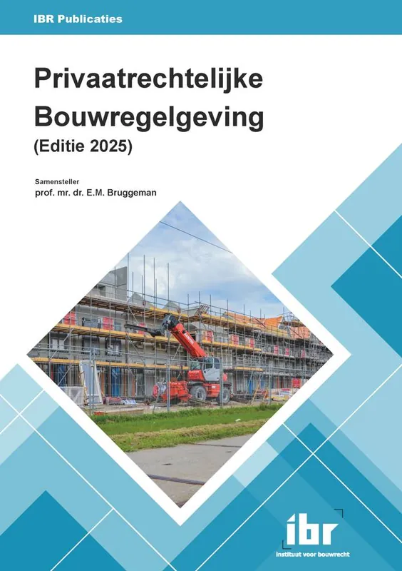 Gratis Verzending Privaatrechtelijke Bouwregelgeving 2025 / Druk 1