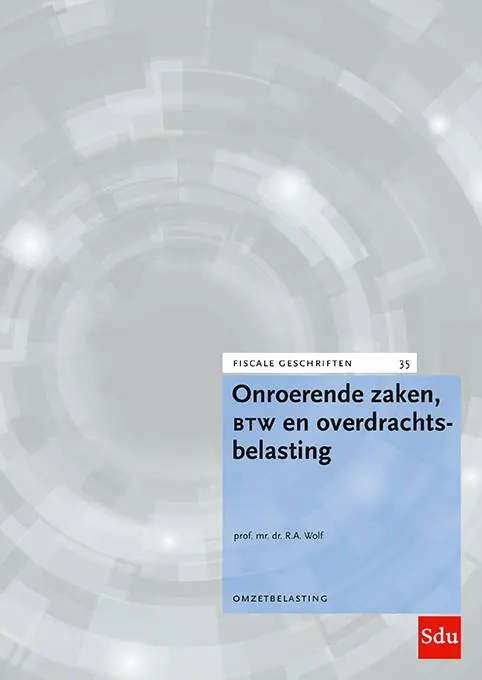 Onroerende zaken, btw en overdrachtsbelasting / Druk 1 Beperkte Voorraad