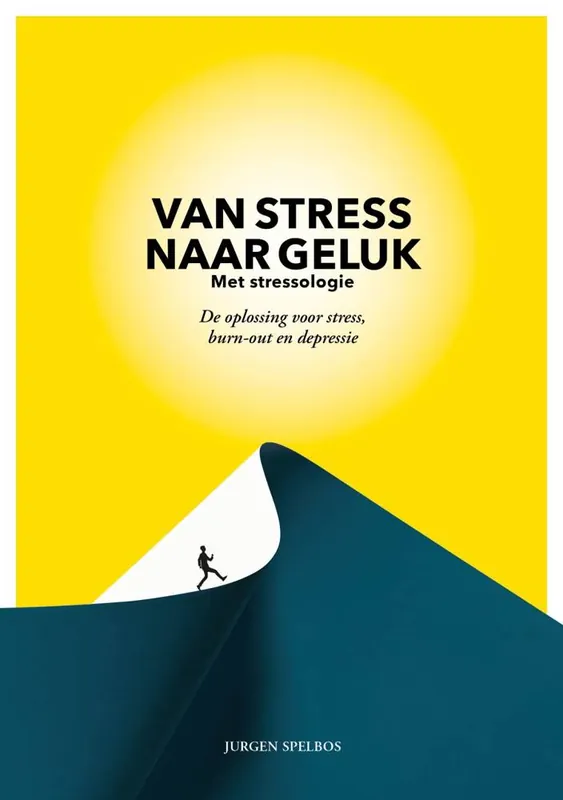 Laatste Kans Van stress naar geluk (met stressologie) / Druk 1