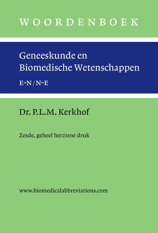 Express Levering Woordenboek geneeskunde en biomedische wetenschappen, zesde en geheel herziene druk / Druk 1