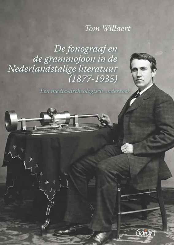 Meest Verkocht De fonograaf en de grammofoon in de Nederlandstalige literatuur / Druk 1