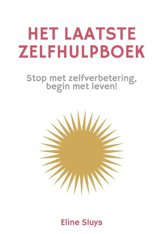 Gecertificeerd Het laatste zelfhulpboek / Druk 1