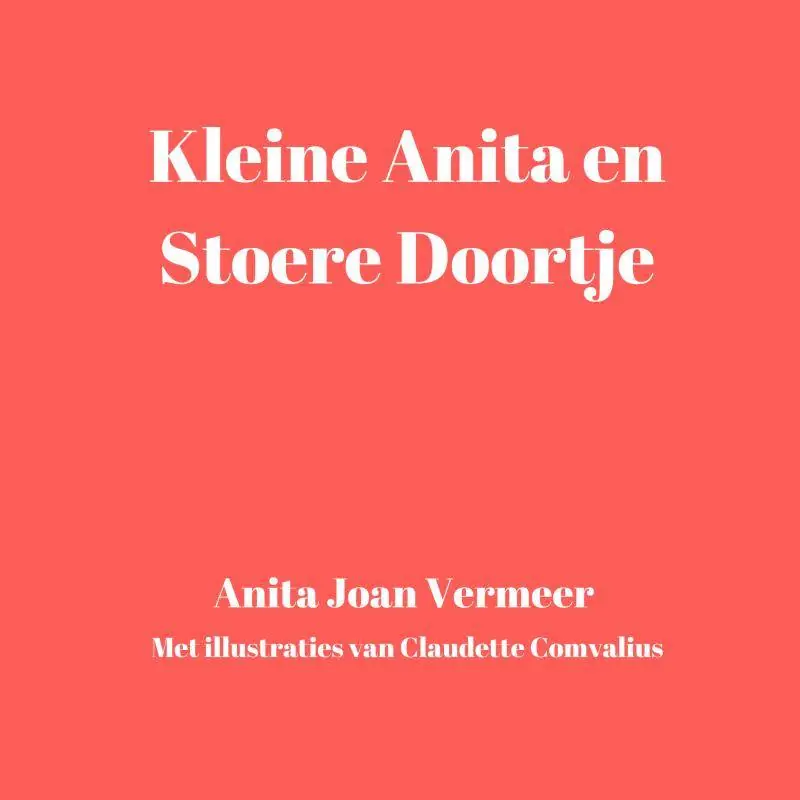 Kleine Anita en stoere Doortje / Druk 1 Exclusieve Aanbieding
