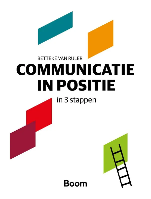 Communicatie in positie in 3 stappen / Druk 1 Beperkt Aanbod