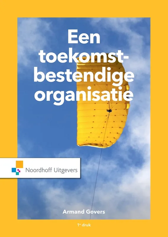 Finale Uitverkoop Een toekomstbestendige organisatie / Druk 1