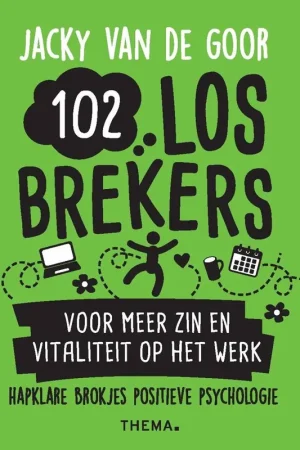 102 losbrekers voor meer zin en vitaliteit op het werk / Druk 1 Favoriet