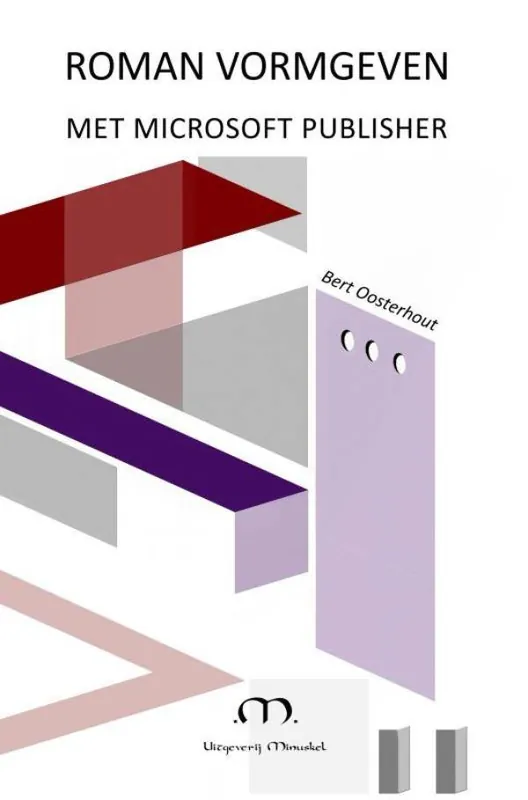 Rechtstreeks Van De Fabrikant Roman vormgeven met Microsoft Publisher / Druk 1