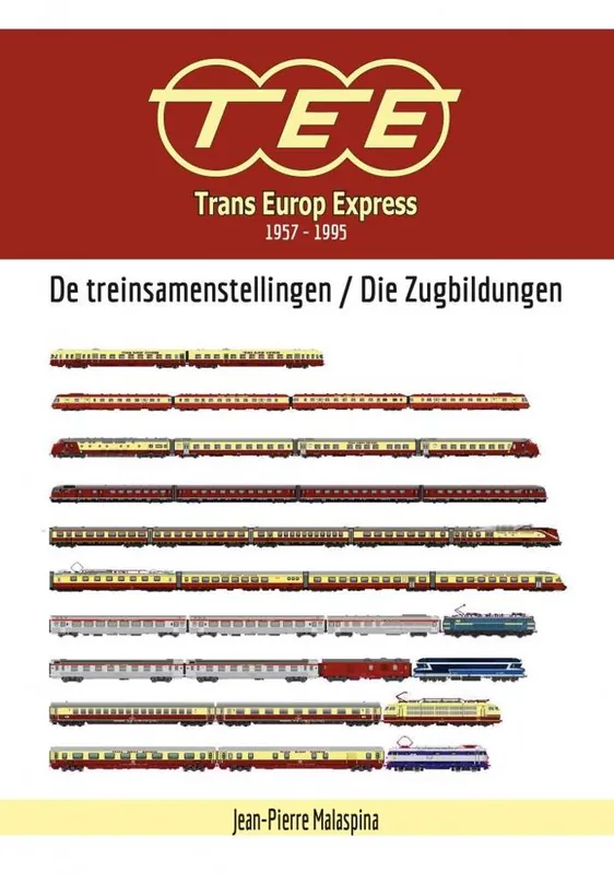 Trans Europ Express 1957-1995 - De treinsamenstellingen / Die Zugbildungen / Druk 1 Korting