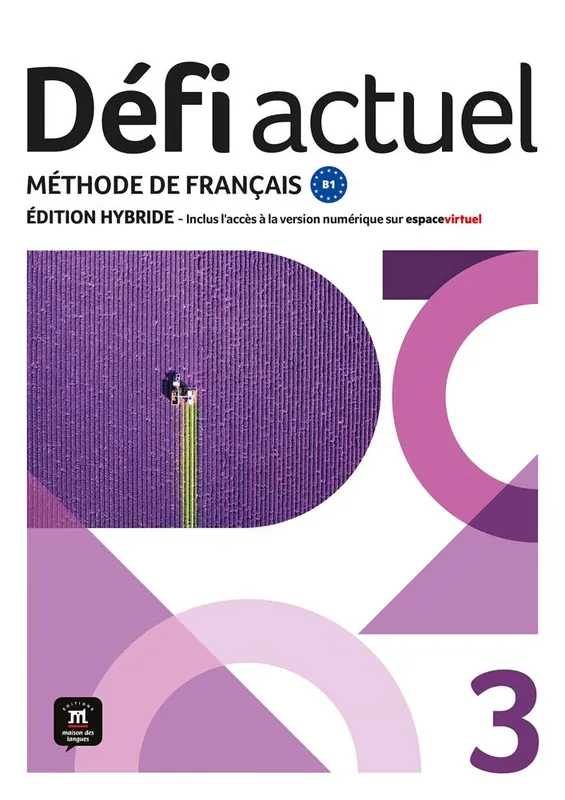 Bestel Nu Défi actuel 3 – Édition hybride – Livre de l’élève / 1 Edition