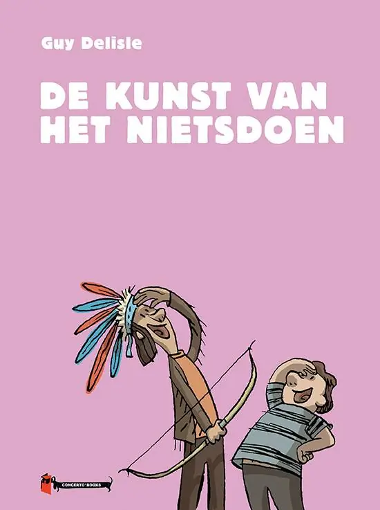 De kunst van het nietsdoen / Druk 1 Actieprijs