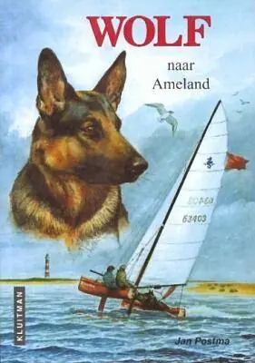 Wolf naar Ameland / Druk 1 Finale Uitverkoop
