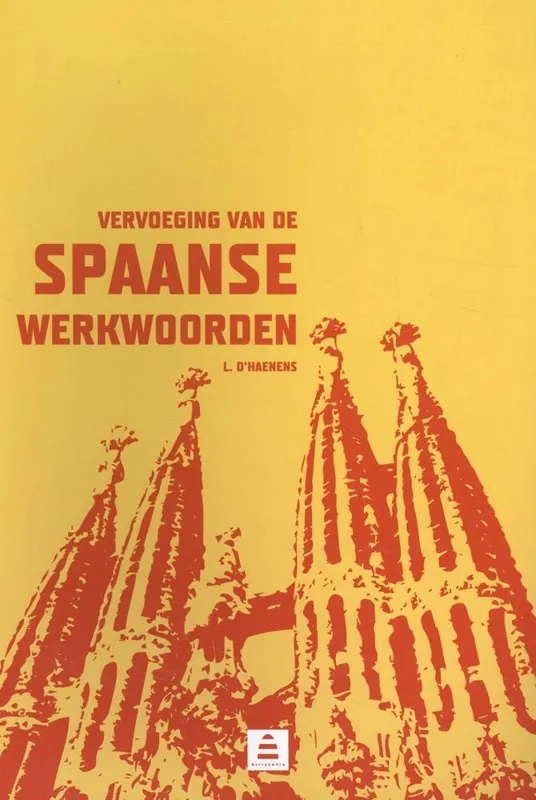 Rechtstreeks Van De Fabrikant Vervoeging van de Spaanse werkwoorden / Druk 3