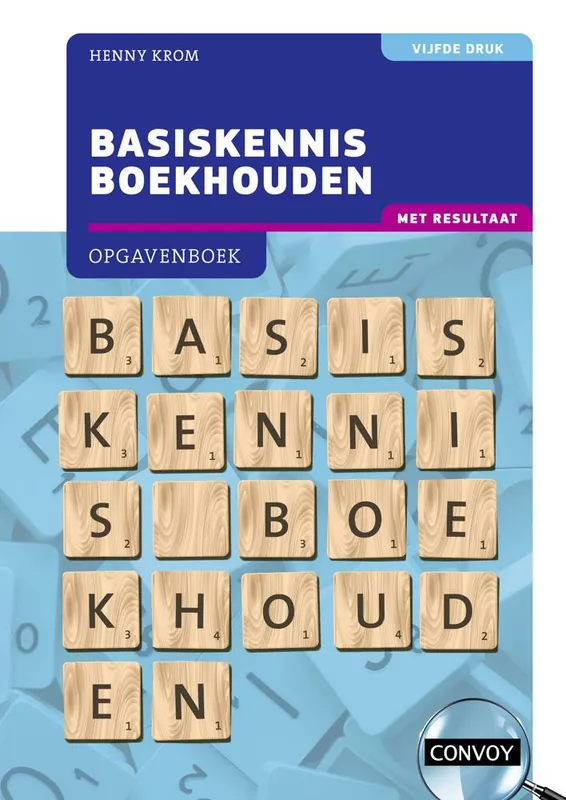 Basiskennis Boekhouden met resultaat / Druk 5 Snelle Levering
