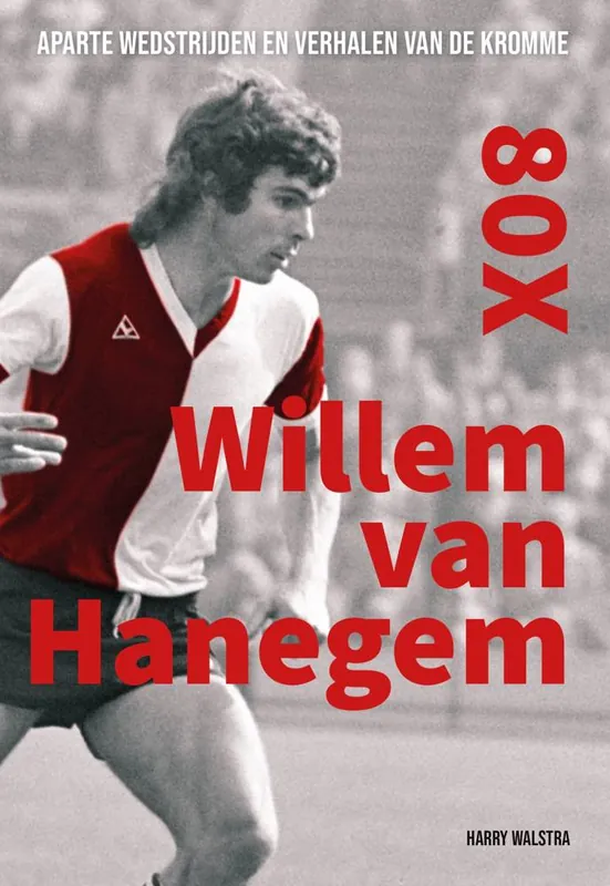 80x Willem van Hanegem / Druk 1 Finale Uitverkoop