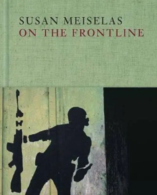 Susan Meiselas: On the Frontline Gratis Retour