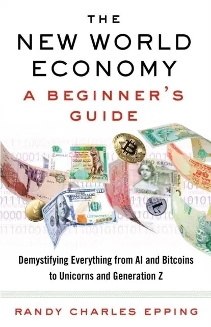 Gratis Verzending New World Economy: A Beginner's Guide