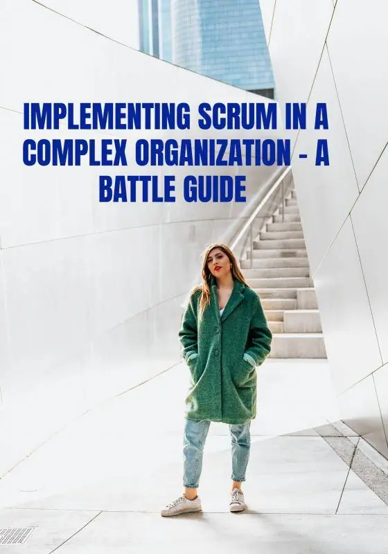 Dagaanbieding Implementing Scrum in a complex organization - A Battle Guide / Druk 1