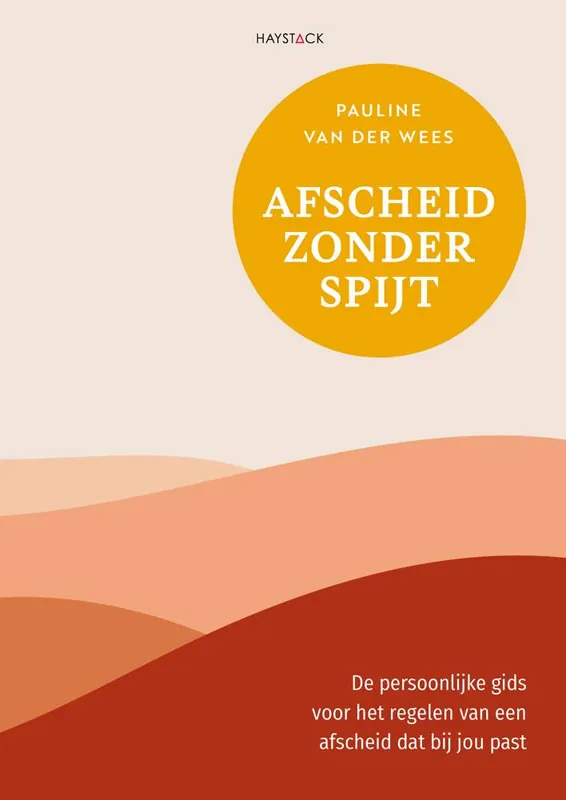 Hoge Kwaliteit Afscheid zonder spijt / Druk 1