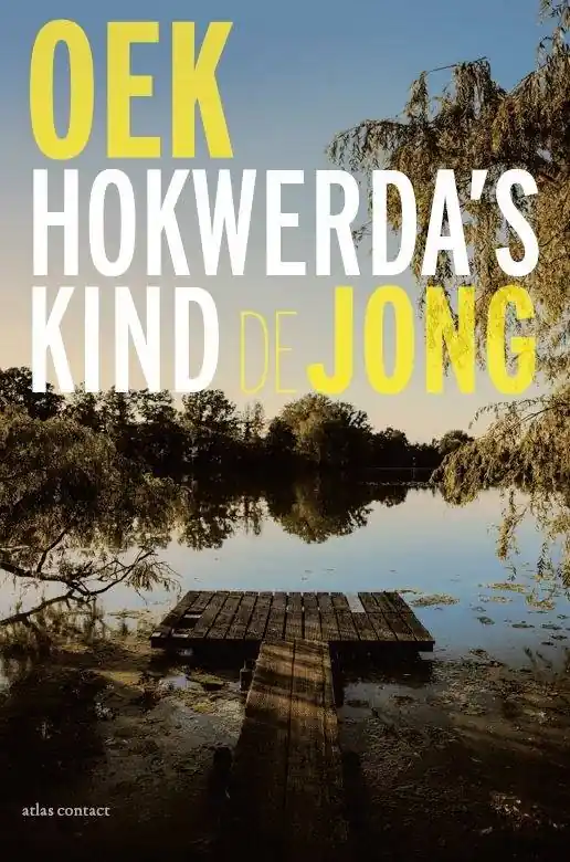 Hokwerda's kind / Druk 13 Rechtstreeks Van De Fabrikant