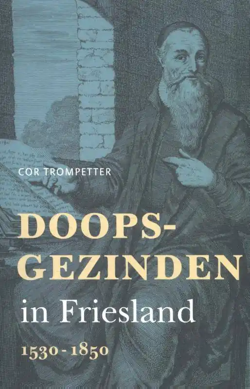 Snelle Levering Doopsgezinden in Friesland / Druk 1