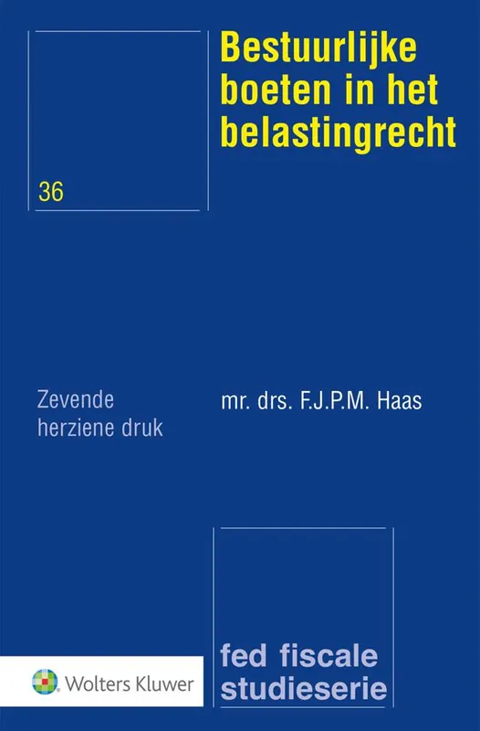 Speciale Aanbieding Bestuurlijke boeten in het belastingrecht / Druk 7