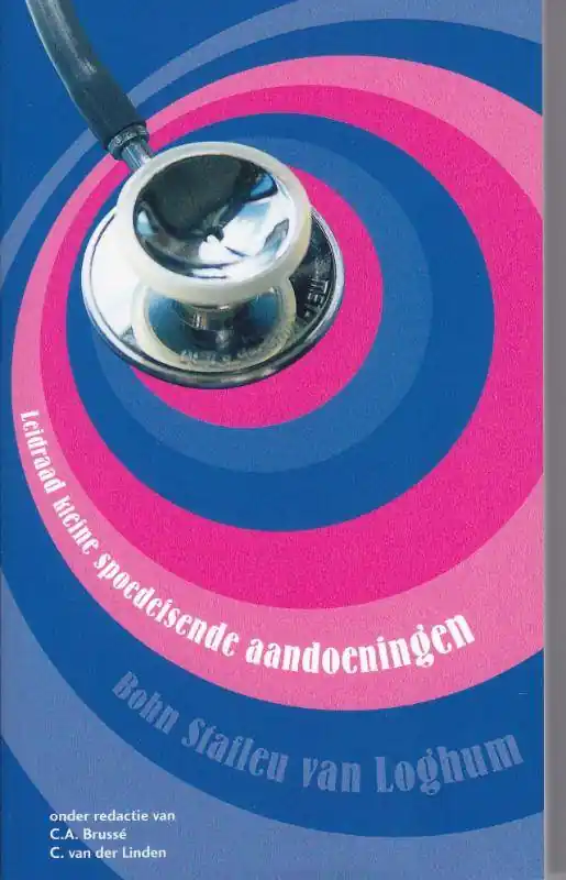 Betrouwbaar Leidraad kleine spoedeisende aandoeningen / Druk 1