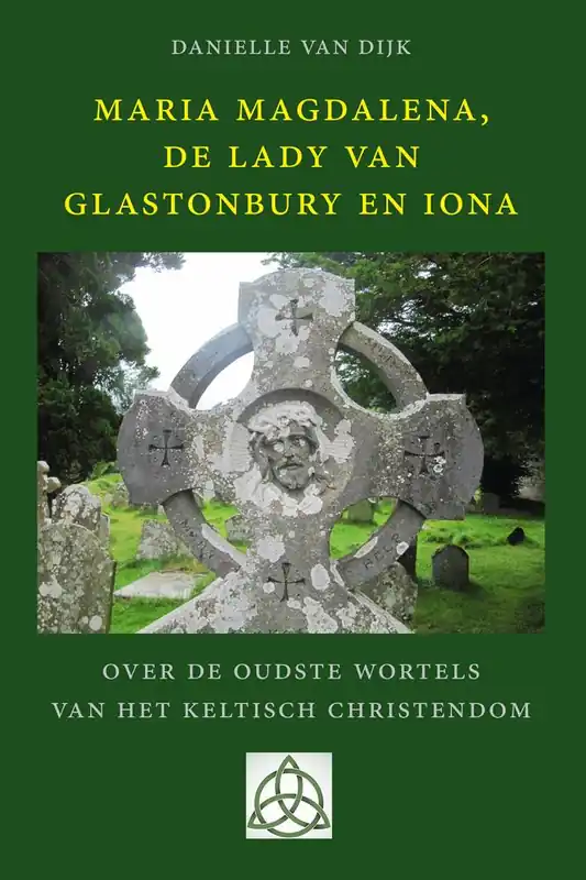 Koop Vandaag Maria Magdalena, de Lady van Glastonbury en Iona / Druk 2