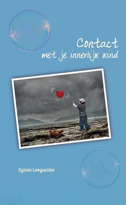 Contact met je innerlijk kind / Druk 1 Superprijs