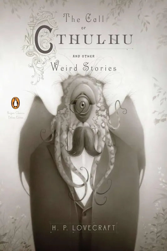 The Call of Cthulhu and Other Weird Stories (Penguin Classics Deluxe Edition) Premium