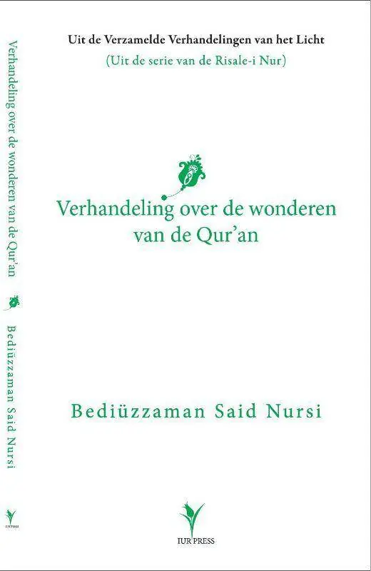 Verhandeling over de wonderen van de Qur’an / Druk 1 Alleen Vandaag