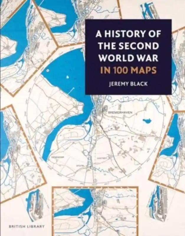 A History of the Second World War in 100 Maps Bestseller