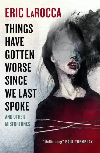 Laatste Kans Things Have Gotten Worse Since We Last Spoke And Other Misfortunes