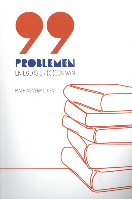99 problemen en L&D is er (g)een van / Druk 1 Korting