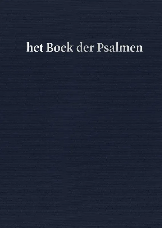 Het boek der psalmen / Druk 3 Betrouwbaar