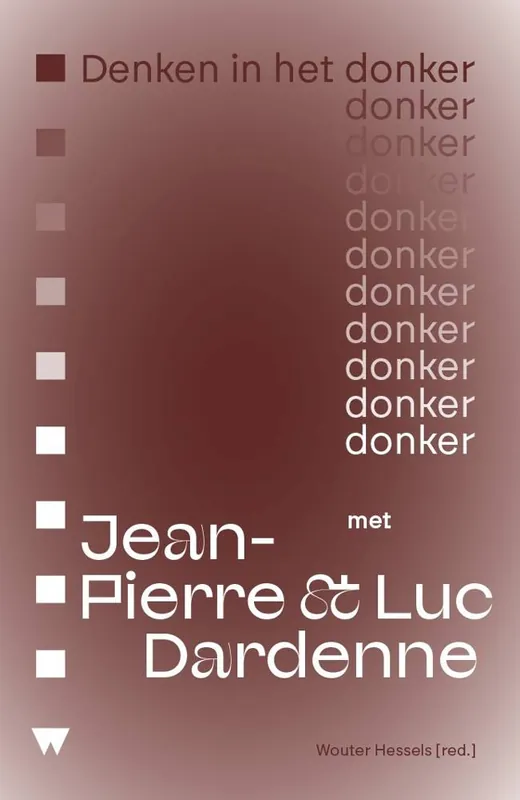 Denken in het donker met Jean-Pierre & Luc Dardenne / Druk 1 Nu Kopen