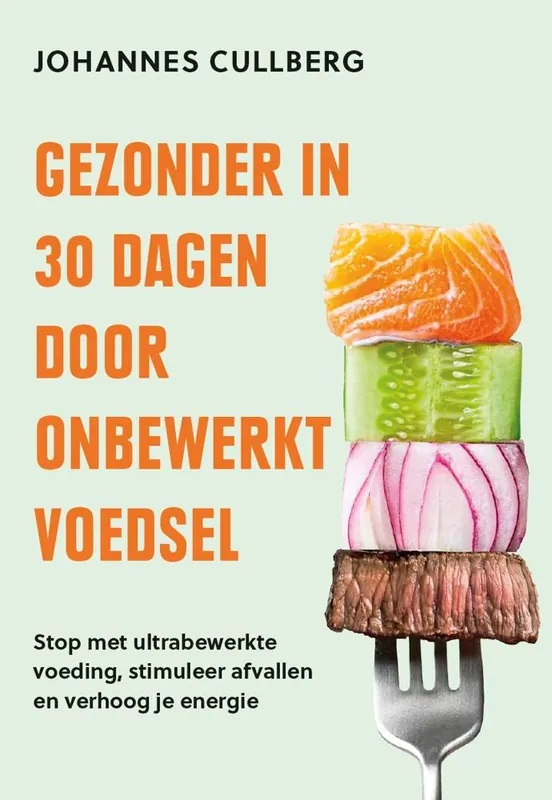 Hete Deal Gezonder in 30 dagen door onbewerkt voedsel / Druk 5
