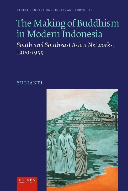 The Making of Buddhism in Modern Indonesia / 1st Edition Koopje