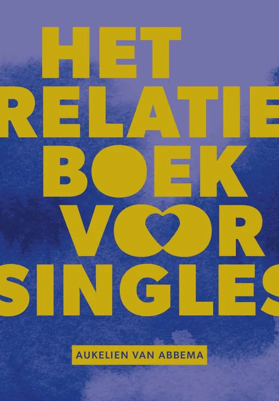 Het relatieboek voor singles / Druk 2 Actieprijs