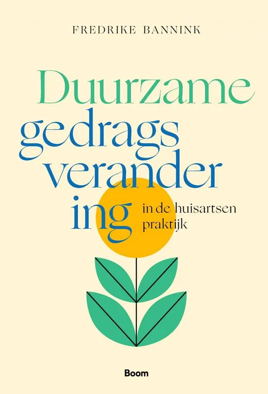 Tijdelijk Beschikbaar Duurzame gedragsverandering in de huisartsenpraktijk / Druk 1