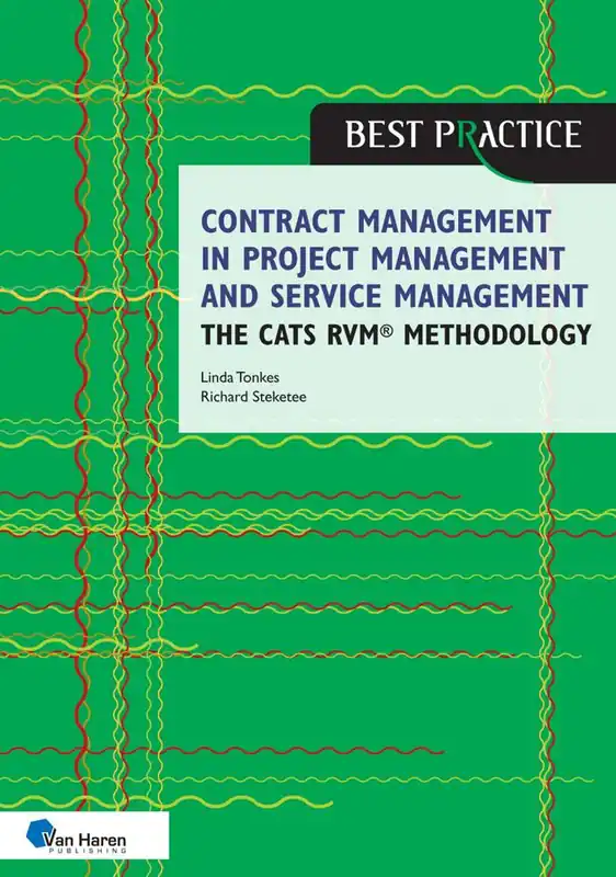 Contract management in project management and service management - the CATS RVM methodology / 1st Edition Direct Beschikbaar