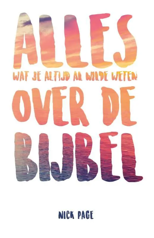 Alles over de Bijbel / Druk 1 Express Levering