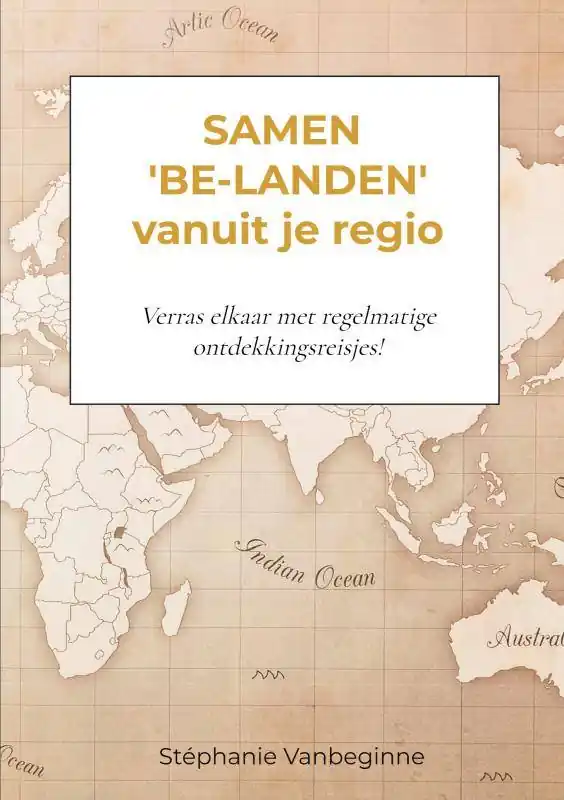Samen 'be-landen' vanuit je regio / Druk 1 Uitverkoop