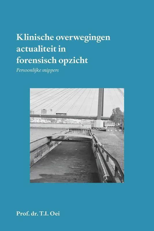 Direct Verzonden Klinische overwegingen - actualiteit in forensisch opzicht / Druk 1