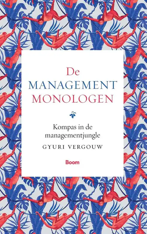 Hete Deal De managementmonologen / Druk 1