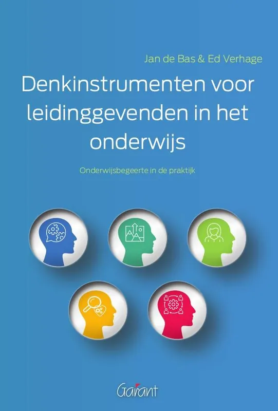Denkinstrumenten voor leidinggevenden in het onderwijs / Druk 1 Beperkt Aanbod