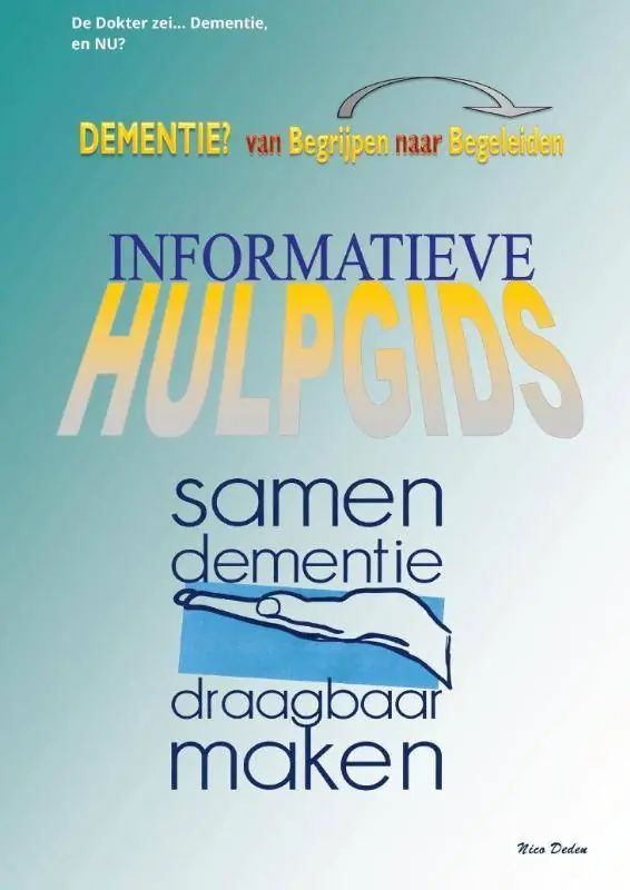 Bestseller Dementie? van begrijpen naar begeleiden / Druk 1