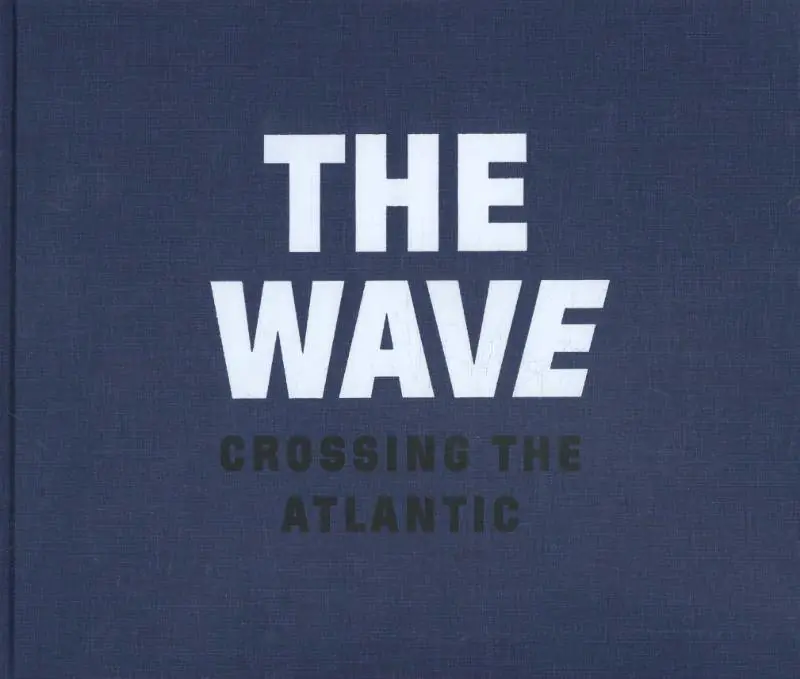 Fabrieksprijs The wave, crossing the Atlantic / 1st Edition