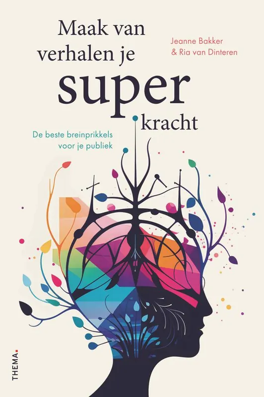 Maak van verhalen je superkracht / Druk 1 Direct Beschikbaar