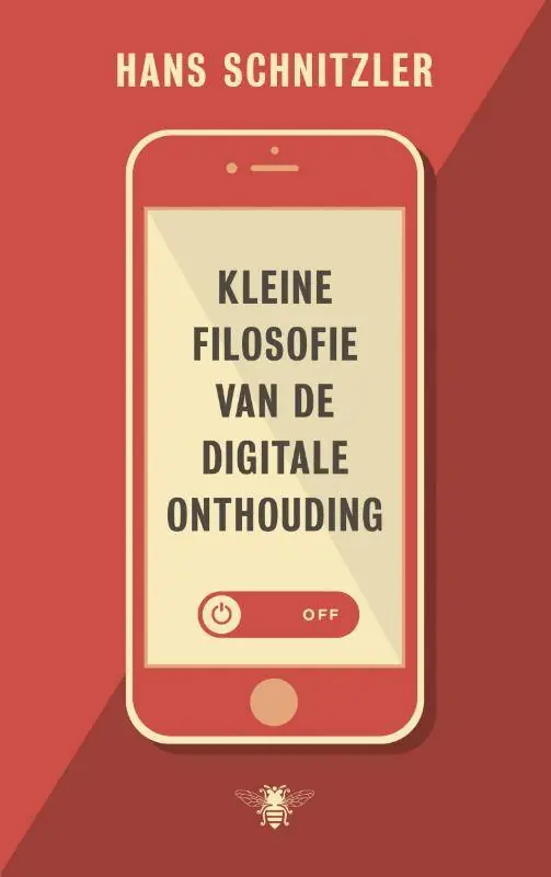 Kleine filosofie van de digitale onthouding / Druk 1 Voordeelprijs